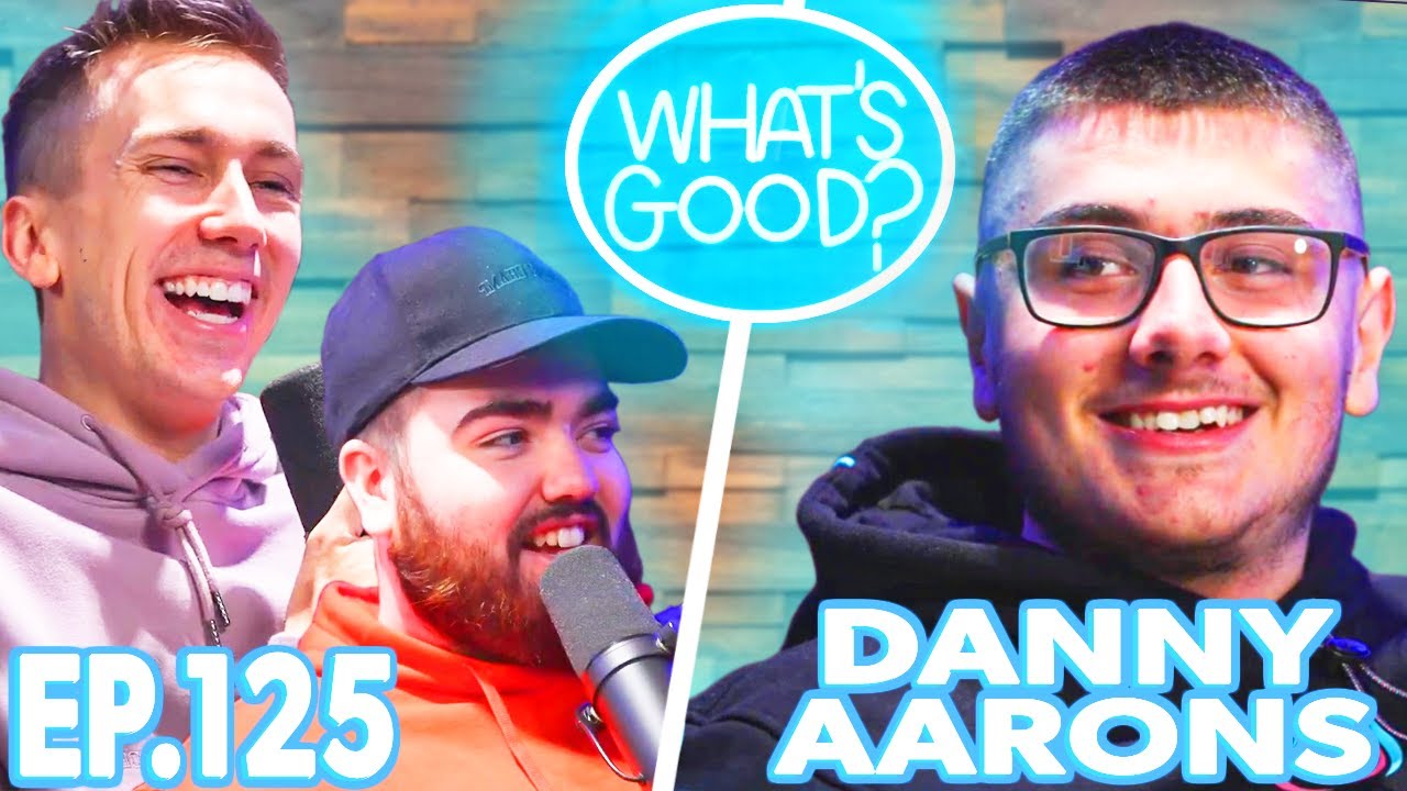 Is Danny Aarons The NEW KSI? (Ep.125)