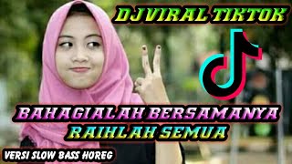 Download Lagu DJ BAHAGIALAH BERSAMANYA - VIRAL TIKTOK - SLOW REMIX  BASS GLERR | Umuh RMX MP3