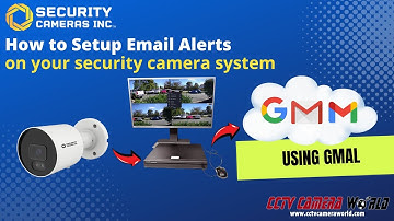 Set Up Motion Email Alerts on Security Camera Recorders Using Gmail