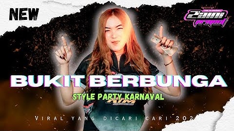 DJ BUKIT BERBUNGA STYLE PARTY MBEROT VIRAL KARNAVAL