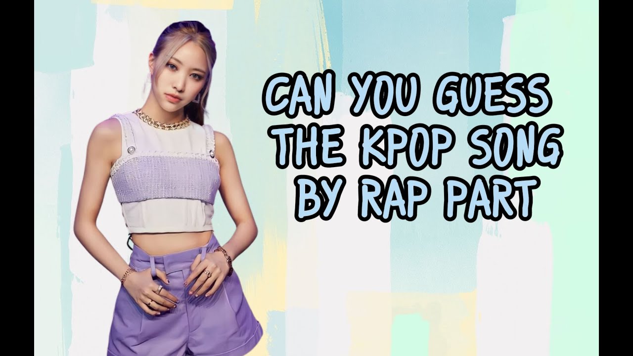 GUESS THE KPOP SONG BY THE RAP | KPOP QUIZ | (25 SONGS) (2010-2023)