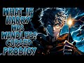What If HARRY Was a Wandless Cursed Prodigy?