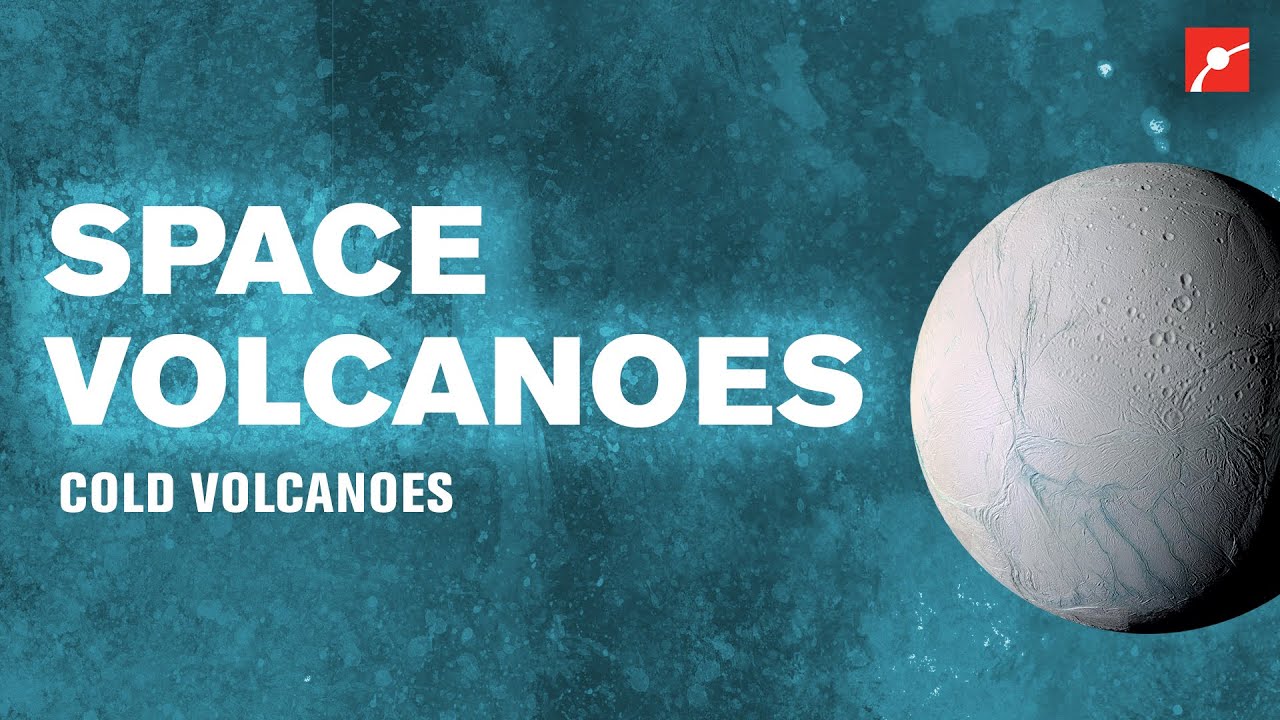 Space Volcanoes Cold Volcanoes (Cryovolcanoes) | Spacing Out