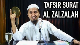 Kajian Tafsir Al Quran: Tafsir Global Surat Al Zalzalah Bagian 2 - Ustadz Abdulah Zaen, MA