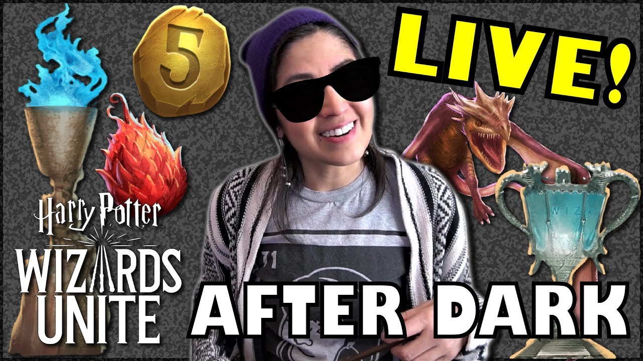 LIVE! DRAGONS, DRAGON EGGS, + DARK DETECTORS 🐉⚡️‬ WIZARDS UNITE AFTER DARK