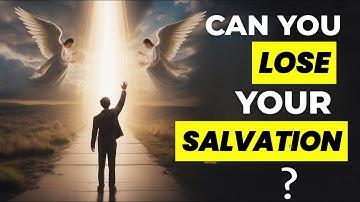 Is Once Saved Always Saved Biblical?