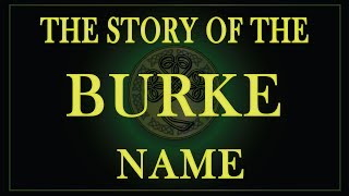 The story of the name Burke, Bourke and de Burgh
