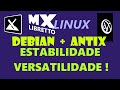 BAIXAR E INSTALAR MX LINUX em 2025 - Base Debian e ainda AntiX linux