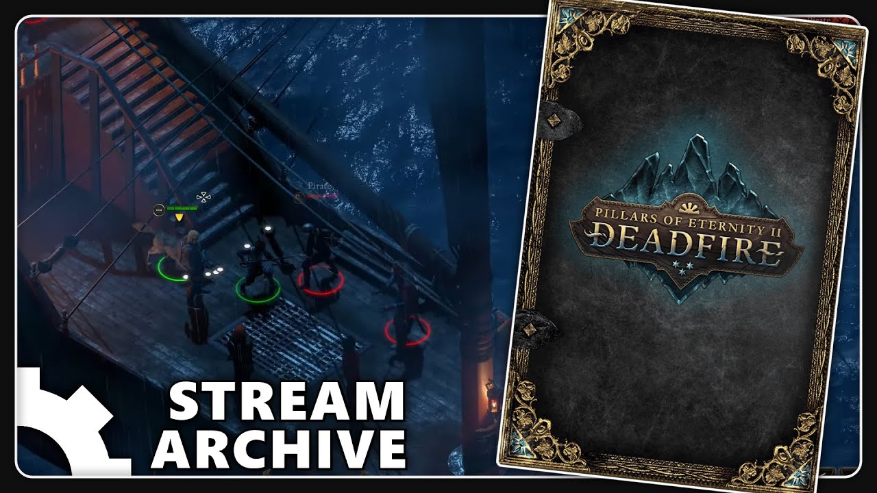 [1] Pillars of Eternity 2: Deadfire + DLC (Turn-Based) [ 1440p Stream Archive ]