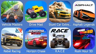 Vehicle Masters,Drive Mad,Stunt Car Extreme,Asphalt Legends,Rebel Racing,Horizon Chase,R.A.C.E,Rush screenshot 4