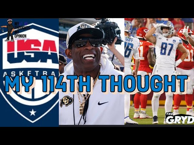 MTMO Sports Podcast| USA basketball, Colorado U, NFL Week1 | My 114th Thought