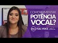 Técnica Vocal - Como aumentar potência vocal (com saúde e segurança)?