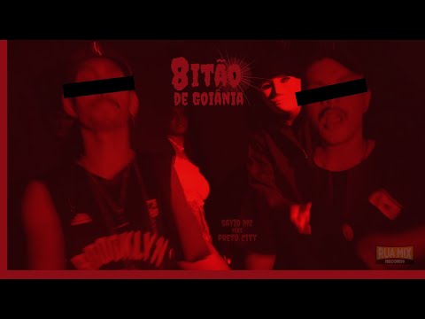 8itão de Goiânia - Sayid MC feat Preto City