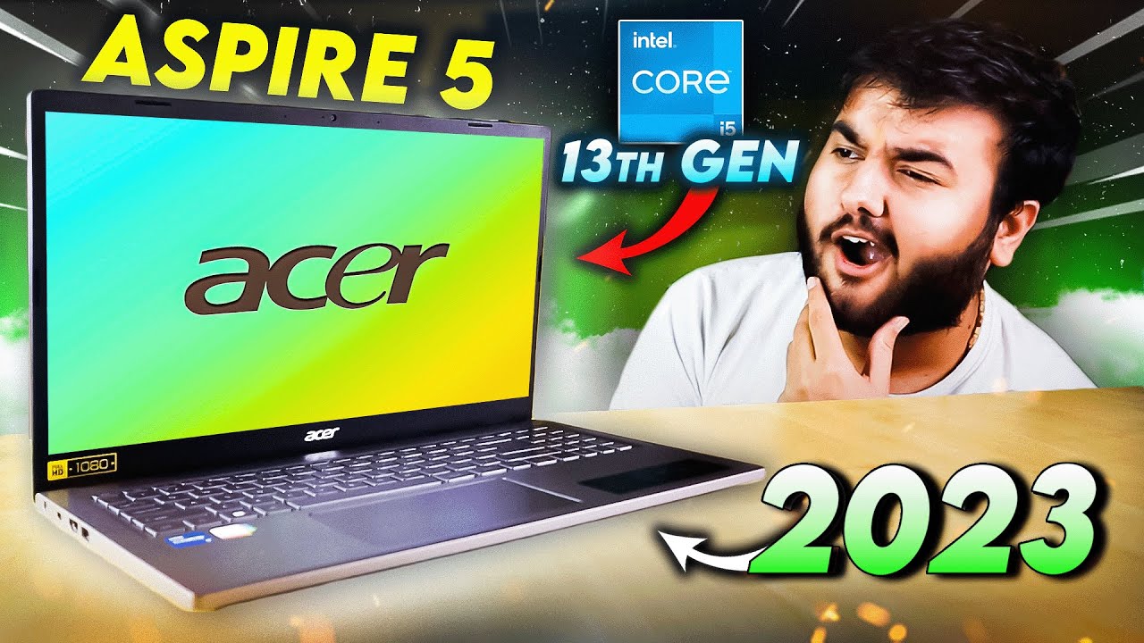 Acer Aspire 5 (2023) - i5 13th Gen 🔥