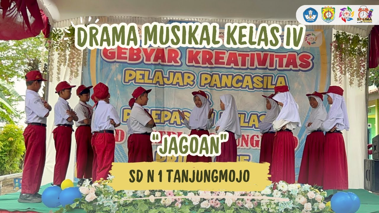 DRAMA JAGOAN KELAS IV SD N 1 TANJUNGMOJO