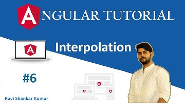 Angular Tutorial 6 | Interpolation