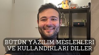 Bütün Yazılımcı Meslekleri Ve Kullandıkları Yazılım Dilleri