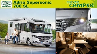 Adria Supersonic 780 SL  Wie steht es um die inneren Werte des Designerstücks?  Clever Campen