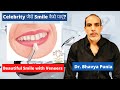 Celebrity  smile   beautiful smile with porcelain dental veneers  dr bhavya punia