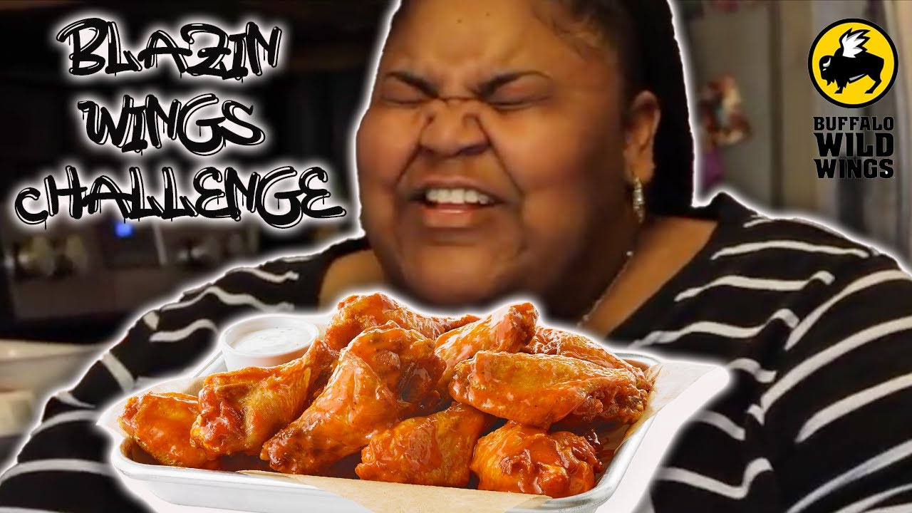 JUST TO MAKE YOUR DAY BLAZIN BUFFALO WILD WINGS CHALLENGE bdubs