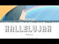 Mosawo - Hallelujah (Color Coded Lyrics Kan/Rom/Eng)