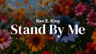 Download lagu Ben E. King - Stand By Me | Lyrics