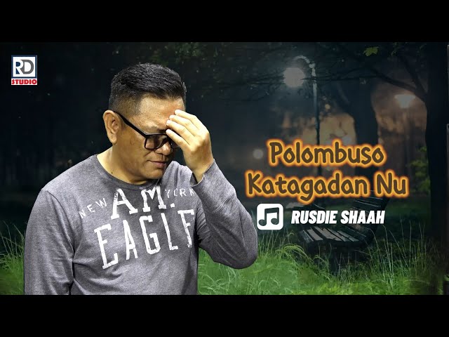 Rusdie Shaah - Polombuso Katagadan Nu ( Official Music Video ) class=