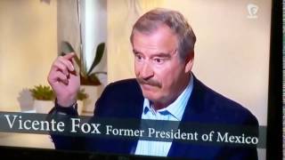 Former Mexican President Vicente Fox on Trump&#39;s Wall