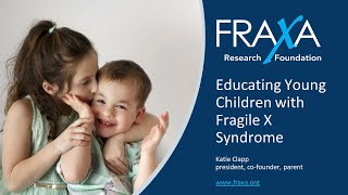 Educating Young Children with Fragile X Syndrome