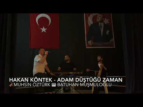 Hakan KÖNTEK - ADAM DÜŞTÜĞÜ ZAMAN CANLI PERFORMANS KÖNTUU