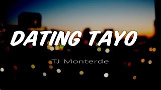 Dating Tayo / TJ Monterde (Lyrics) chords