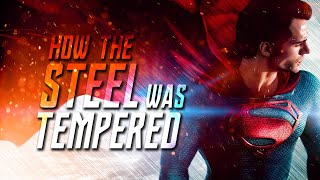 Superman - HOW THE STEEL WAS TEMPERED