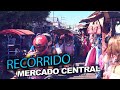 Recorrido en el mercado central