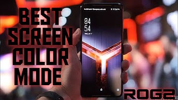 BEST DISPLAY SETTINGS OF ROGPHONE2 !! #screen color mode
