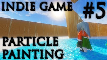Indie Game Development #5 - Particle Painting