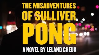 THE MISADVENTURES OF SULLIVER PONG Book Trailer