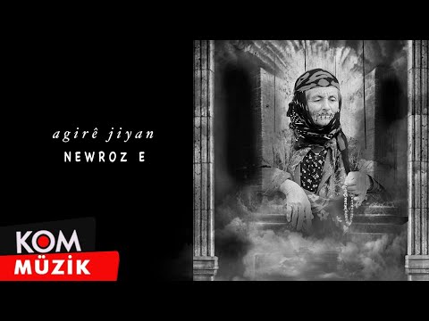Agirê Jiyan Newroz E Official Audio