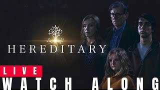 Hereditary WATCH ALONG