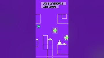Day 3 of making an easy demon ￼Geometry dash