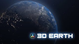 Realistic 3D Earth Tutorial | Davinci Resolve 17