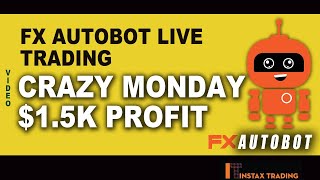 FX AUTOBOT LIVE TRADING  | CRAZY MONEY MACHINE | MORE THAN $1.5K IN PROFIT | 2020