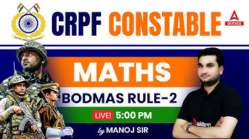CRPF Constable Tradesman 2023 | Maths ( Class-13 ) | Bodmas Rule -2 By Manoj Sir