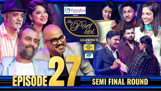 The Poet Idol Season 2 | Top 6 SEMI FINAL ROUND | Epi 27 | Anup, Keki, Upendra, Viplob