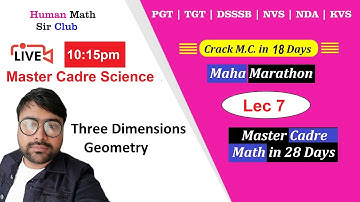 THREE DIMENSIONS GEOMETRY   | Lec 7 | Master Cadre Science in 18 Days By Human Sir |#humansir