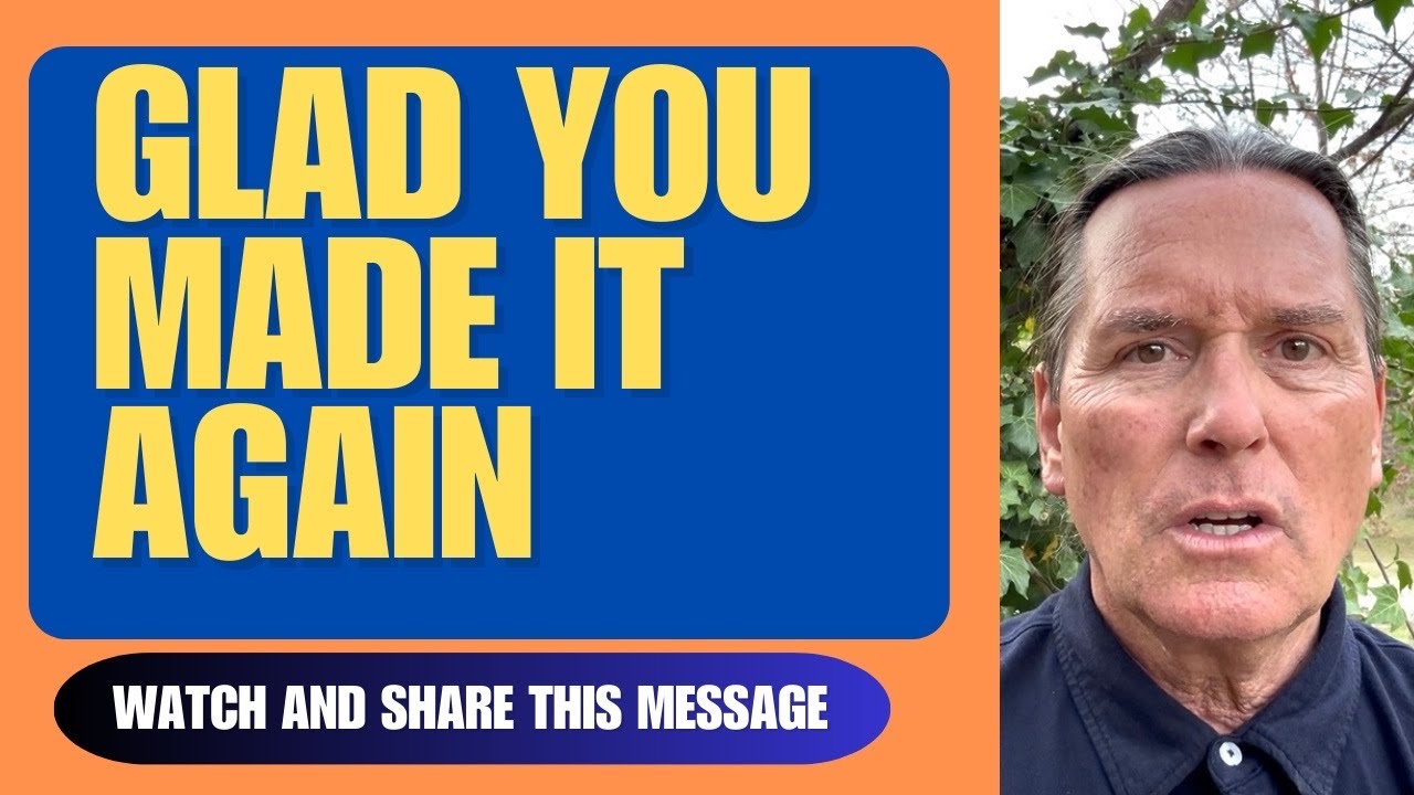 GLAD YOU MADE IT AGAIN