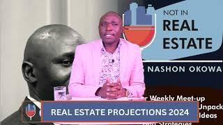 EPISODE 19: The Kenyan Construction & Real Estate 2024 Projections.