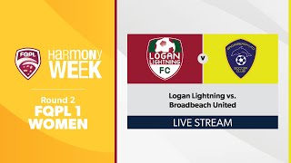 FQPL 1 Women Round 2 - Logan Lightning vs. Broadbeach United