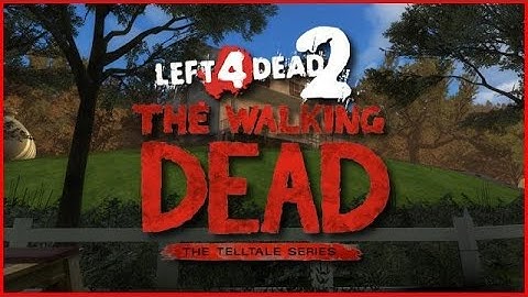 Left 4 Dead 2 X The Walking Dead custom campaign, Advanced difficulty, Realism mode (blind)