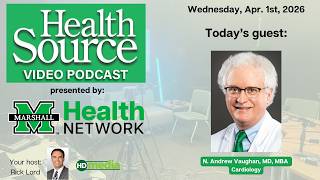 Health Source Podcast: Apr. 1, 2026: Dr. Andrew Vaughan