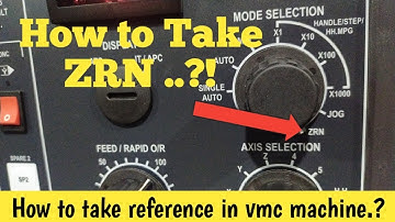 How to Take ZRN in VMC Machine.?! | How to take reference in VMC machine.?! Mode selection Tamil